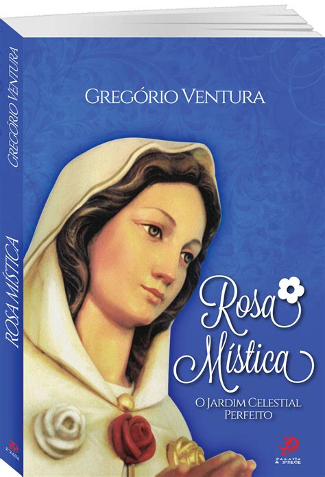 Minha experiencia com a Rosa Mística .